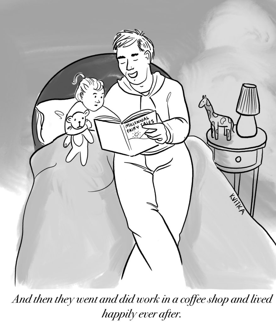 A cartoon showing a father reading to his young daughter at bedtime. The caption says, "And then they went and did work in a coffee shop and lived happily ever after."